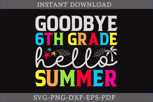 Download Goodbye 6th Grade Hello Summer Shirt SVG - Shirt svg Collection