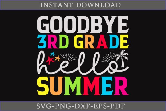 Download Goodbye 3rd Grade Hello Summer Shirt SVG - Shirt svg Collection